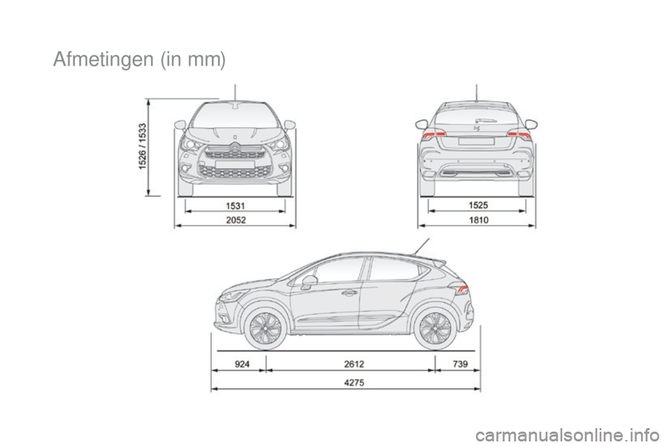 CITROEN DS4 2015 Instructieboekjes (in Dutch) DS4_nl_Chap11_caracteristiques_ed02-2015
Afmetingen (in mm) CITROEN DS4 2015 Instructieboekjes (in Dutch) DS4_nl_Chap11_caracteristiques_ed02-2015
Afmetingen (in mm)