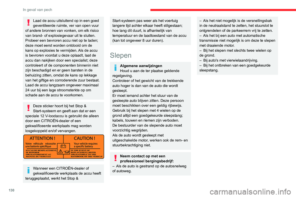 CITROEN JUMPER 2020 Instructieboekjes (in Dutch) 130
In geval van pech
Uw voertuig slepen
Het afneembare sleepoog bevindt zich in de
gereedschapskist onder de passagiersstoel voor.
► Haal de afdekking los met een plat
gereedschap.
► Draa CITROEN JUMPER 2020 Instructieboekjes (in Dutch) 130
In geval van pech
Uw voertuig slepen
Het afneembare sleepoog bevindt zich in de
gereedschapskist onder de passagiersstoel voor.
► Haal de afdekking los met een plat
gereedschap.
► Draa