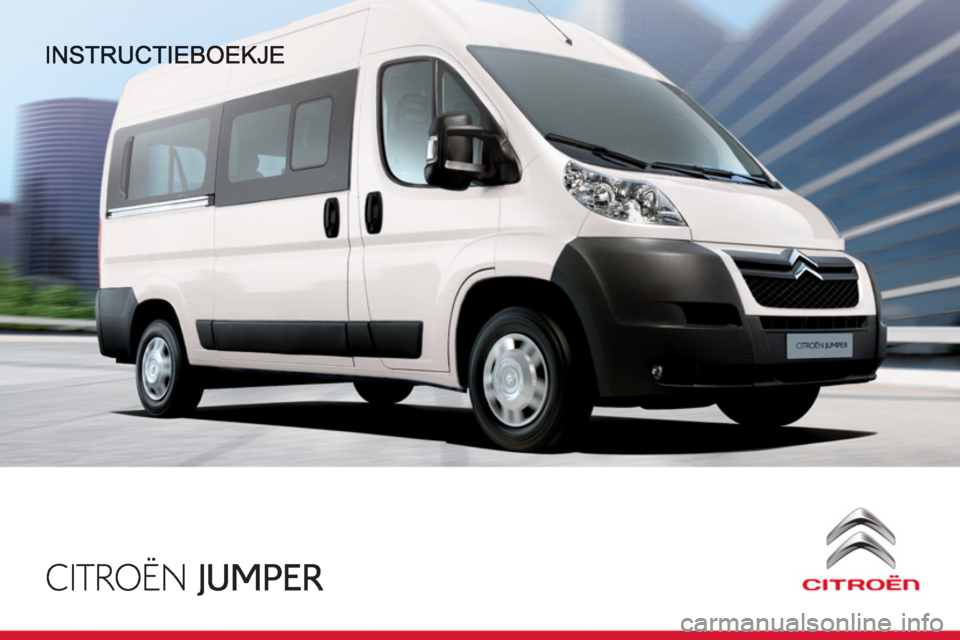 CITROEN JUMPER 2013 Instructieboekjes (in Dutch) CITROEN JUMPER 2013 Instructieboekjes (in Dutch)