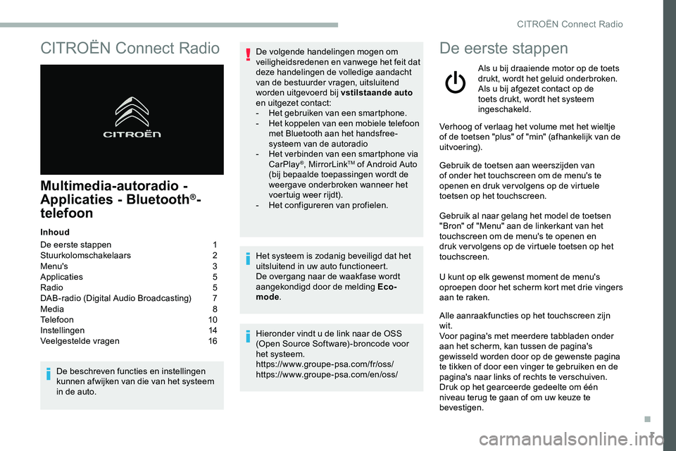 CITROEN JUMPER SPACETOURER 2020  Instructieboekjes (in Dutch) 1
CITROËN Connect Radio
Multimedia-autoradio - 
Applicaties - Bluetooth®-
telefoon
Inhoud
De eerste stappen 
 
1
St

uurkolomschakelaars   
2
M

enu's   
3
A

pplicaties   
5
R

adio   
5
D

AB-