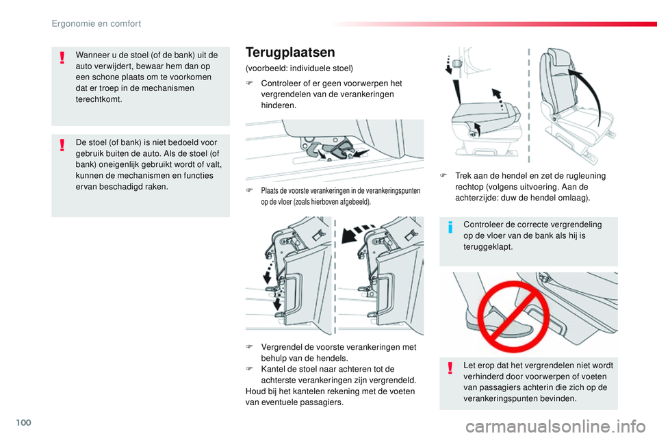 CITROEN JUMPER SPACETOURER 2017 Instructieboekjes (in Dutch) 100
Spacetourer-VP_nl_Chap03_ergonomie-et-confort_ed01-2016
Controleer de correcte vergrendeling
op de vloer van de bank als hij is
teruggeklapt.
Let erop dat het vergrendelen niet wordt
verhinderd CITROEN JUMPER SPACETOURER 2017 Instructieboekjes (in Dutch) 100
Spacetourer-VP_nl_Chap03_ergonomie-et-confort_ed01-2016
Controleer de correcte vergrendeling
op de vloer van de bank als hij is
teruggeklapt.
Let erop dat het vergrendelen niet wordt
verhinderd