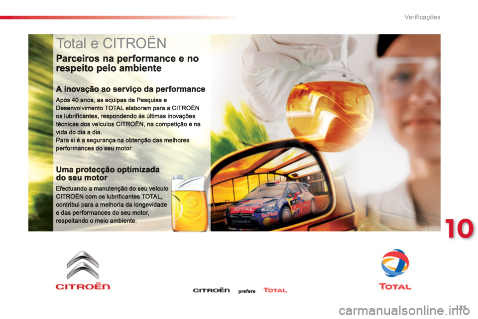 CITROEN C3 2014  Manual do condutor (in Portuguese) 10
Ver if ic aç ões
135
  Total e CITROËN  
