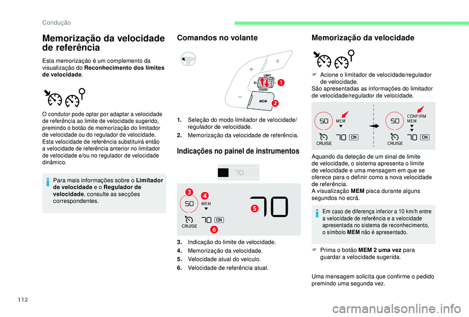 CITROEN C4 CACTUS 2019 Manual do condutor (in Portuguese) 112
Memorização da velocidade
de referência
Esta memorização é um complemento da
visualização do Reconhecimento dos limites
de velocidade.
Para mais informações sobre o Limitador
de velo CITROEN C4 CACTUS 2019 Manual do condutor (in Portuguese) 112
Memorização da velocidade
de referência
Esta memorização é um complemento da
visualização do Reconhecimento dos limites
de velocidade.
Para mais informações sobre o Limitador
de velo