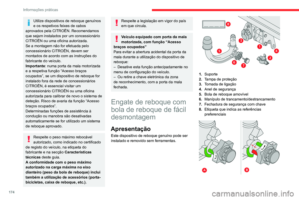 CITROEN C5 AIRCROSS 2022  Manual do condutor (in Portuguese) 174
Informações práticas
Utilize dispositivos de reboque genuínos 
e os respetivos feixes de cabos 
aprovados pela CITROËN. Recomendamos 
que sejam instalados por um concessionário 
CITROËN ou  CITROEN C5 AIRCROSS 2022  Manual do condutor (in Portuguese) 174
Informações práticas
Utilize dispositivos de reboque genuínos 
e os respetivos feixes de cabos 
aprovados pela CITROËN. Recomendamos 
que sejam instalados por um concessionário 
CITROËN ou