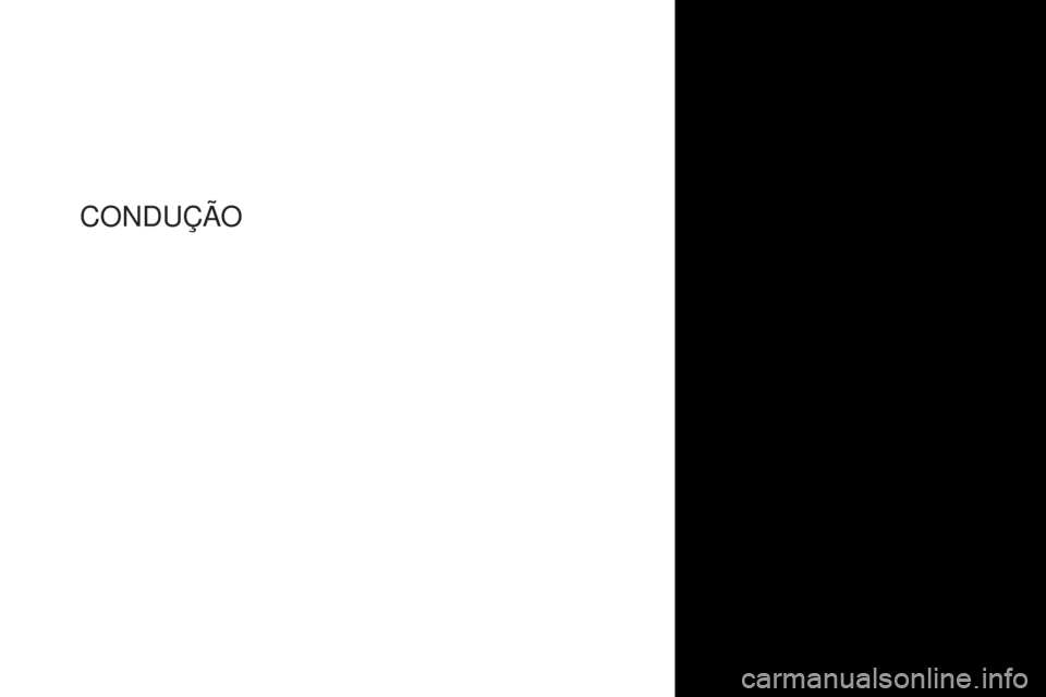 CITROEN DS4 2017  Manual do condutor (in Portuguese) DS4_pt_Chap06_conduite_ed01-2016
CONDUçãO  