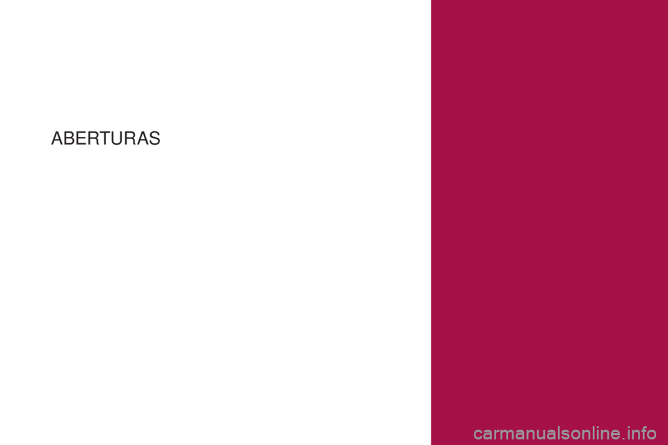 CITROEN DS4 2017 Manual do condutor (in Portuguese) DS4_pt_Chap02_ouvertures_ed01-2016
ABERTUR AS CITROEN DS4 2017 Manual do condutor (in Portuguese) DS4_pt_Chap02_ouvertures_ed01-2016
ABERTUR AS