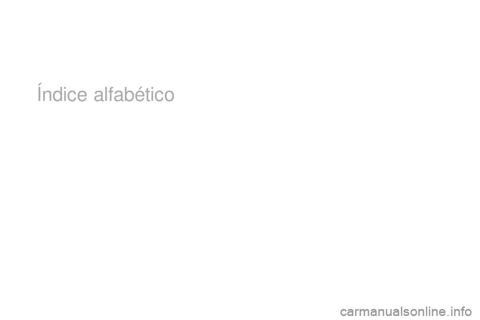 CITROEN DS5 2016 Manual do condutor (in Portuguese) Índice alfabético CITROEN DS5 2016 Manual do condutor (in Portuguese) Índice alfabético