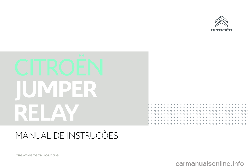 CITROEN JUMPER 2019  Manual do condutor (in Portuguese) MANUAL DE INSTRUÇÕES 