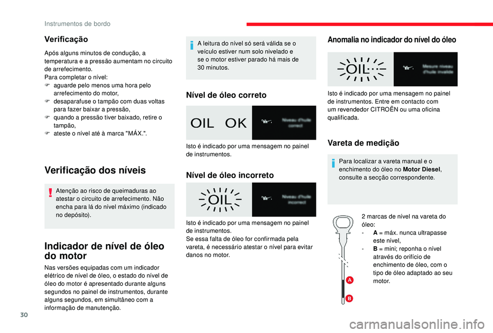 CITROEN JUMPER SPACETOURER 2018 Manual do condutor (in Portuguese) 30
Verificação
Após alguns minutos de condução, a
temperatura e a pressão aumentam no circuito
de arrefecimento.
Para completar o nível:
F
a
guarde pelo menos uma hora pelo
arrefecimento d CITROEN JUMPER SPACETOURER 2018 Manual do condutor (in Portuguese) 30
Verificação
Após alguns minutos de condução, a
temperatura e a pressão aumentam no circuito
de arrefecimento.
Para completar o nível:
F
a
guarde pelo menos uma hora pelo
arrefecimento d