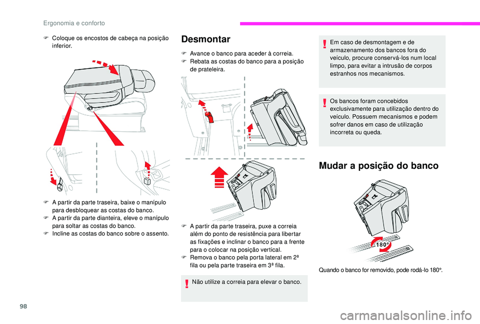 CITROEN JUMPER SPACETOURER 2018 Manual do condutor (in Portuguese) 98
F A partir da parte traseira, baixe o manípulo para desbloquear as costas do banco.
F
A p
artir da parte dianteira, eleve o manípulo
para soltar as costas do banco.
F
I
ncline as costas do CITROEN JUMPER SPACETOURER 2018 Manual do condutor (in Portuguese) 98
F A partir da parte traseira, baixe o manípulo para desbloquear as costas do banco.
F
A p
artir da parte dianteira, eleve o manípulo
para soltar as costas do banco.
F
I
ncline as costas do