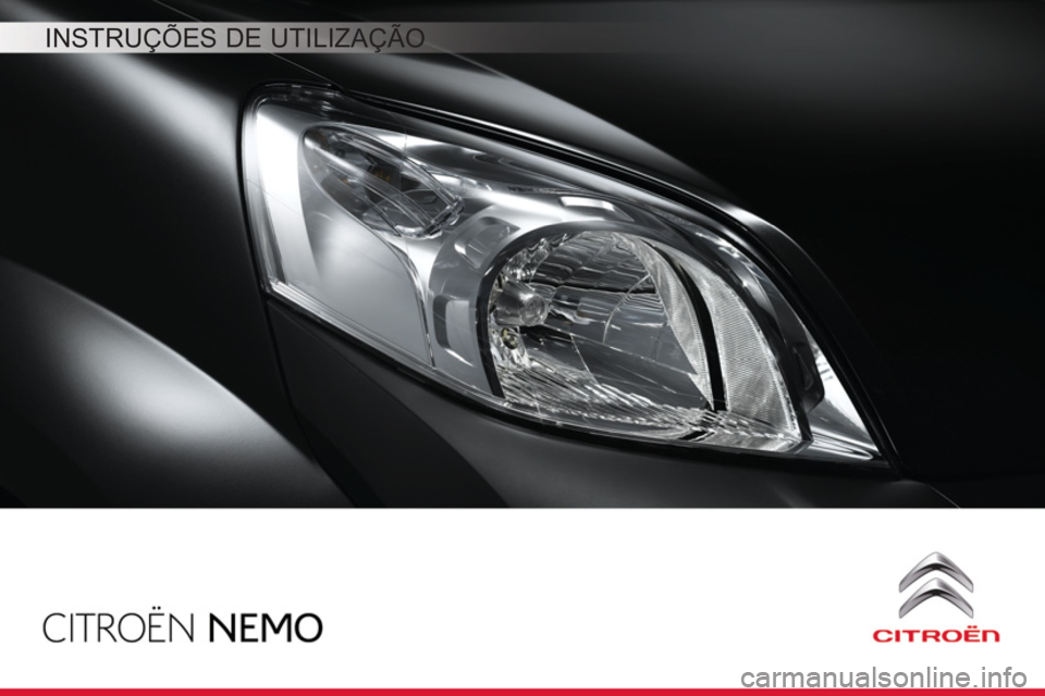 CITROEN NEMO 2014  Manual do condutor (in Portuguese)   INSTRUÇÕES DE UTILIZAÇÃO  