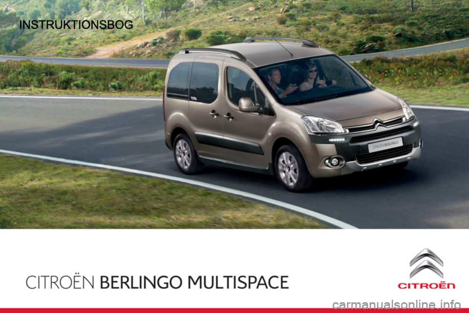 CITROEN BERLINGO MULTISPACE 2013  InstruktionsbØger (in Danish) 