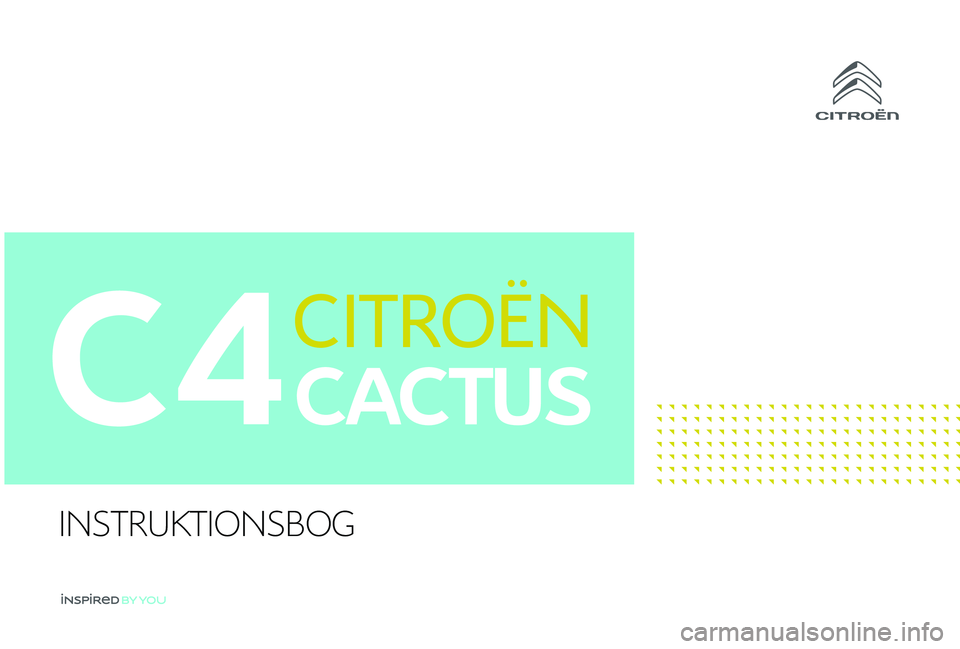 CITROEN C4 CACTUS 2019  InstruktionsbØger (in Danish) C4
INSTRUKTIONSBOG 