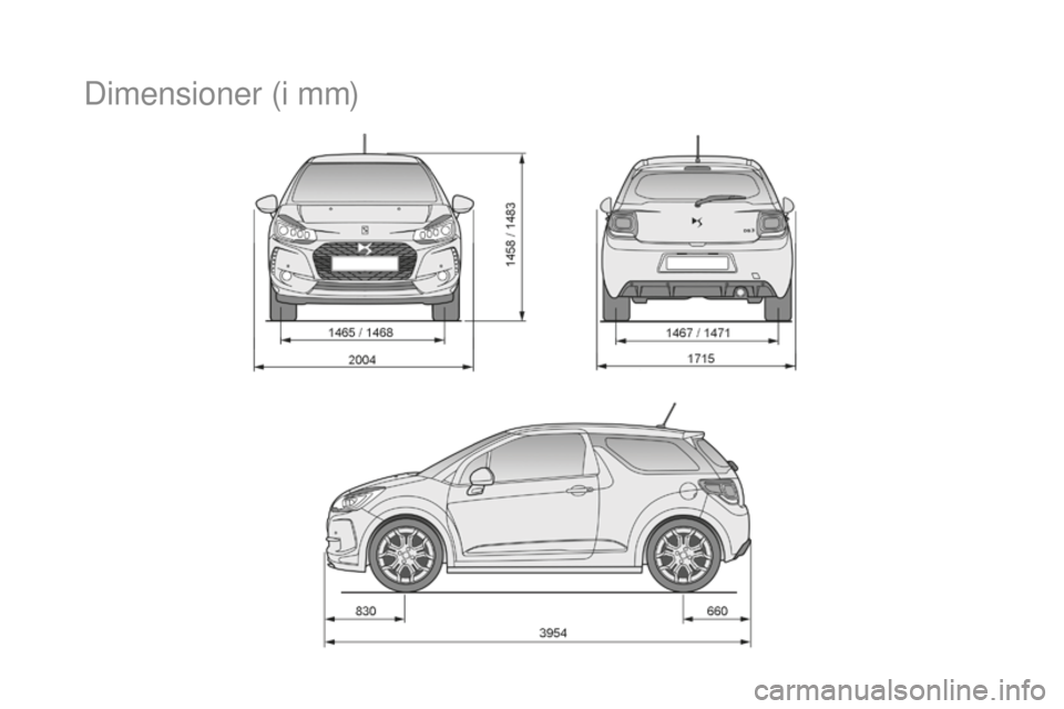 CITROEN DS3 CABRIO 2017  InstruktionsbØger (in Danish) DS3_da_Chap10_caracteristiques_ed02-2015
Dimensioner (i mm) 