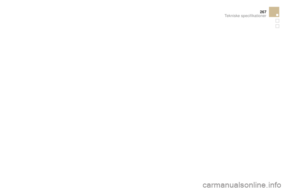 CITROEN DS3 CABRIO 2017  InstruktionsbØger (in Danish) 267
DS3_da_Chap10_caracteristiques_ed02-2015
Tekniske specifikationer  