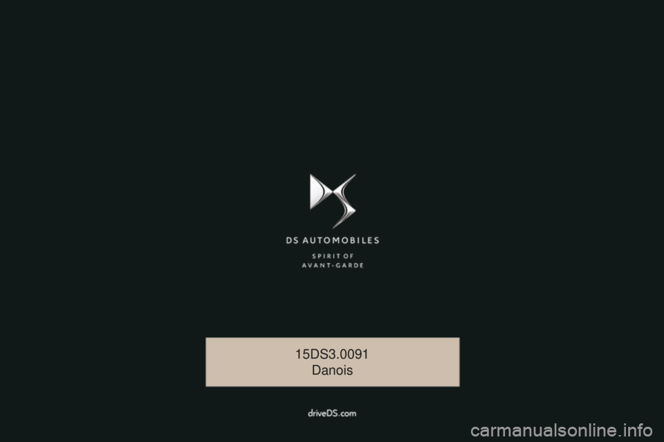 CITROEN DS3 CABRIO 2017 InstruktionsbØger (in Danish) DS3_da_Chap00_couv-imprimeur_ed02-2015
15DS3.0091Danois CITROEN DS3 CABRIO 2017 InstruktionsbØger (in Danish) DS3_da_Chap00_couv-imprimeur_ed02-2015
15DS3.0091Danois