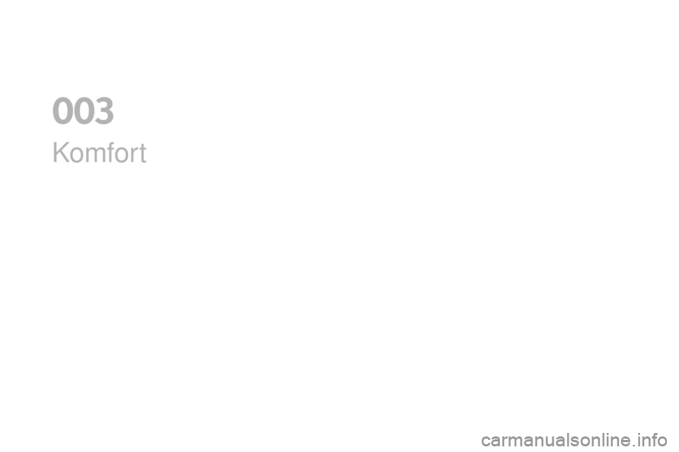 CITROEN DS3 CABRIO 2017  InstruktionsbØger (in Danish) DS3_da_Chap03_confort_ed02-2015
Komfor t
0  
