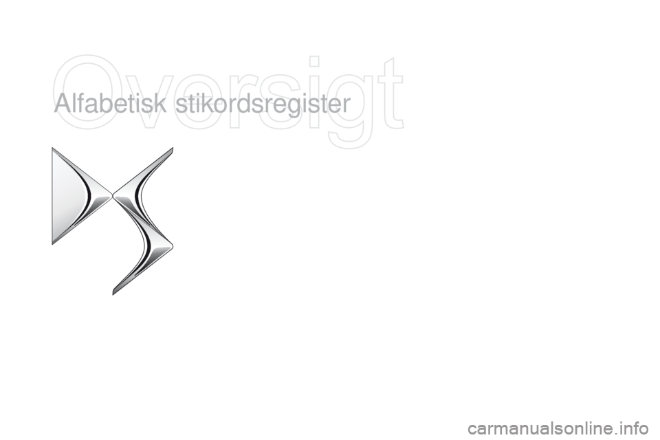 CITROEN DS5 HYBRID 2015  InstruktionsbØger (in Danish) DS5_da_Chap12_index-recherche_ed01-2015
Alfabetisk stikordsregister 