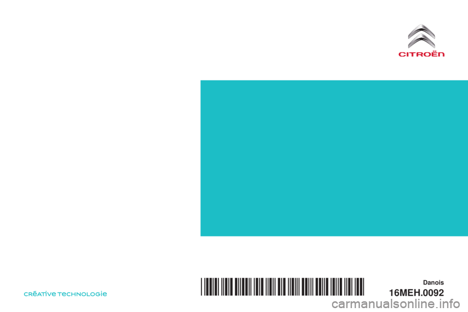 CITROEN E-MEHARI 2017  InstruktionsbØger (in Danish) e-mehari_da_Chap00_couverture_ed03-2016
*16MEH.0092*
Danois
16MEH.0092 