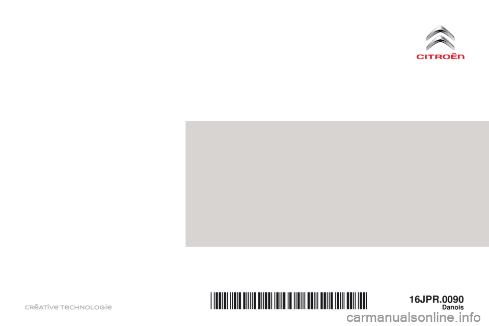 CITROEN JUMPER 2017  InstruktionsbØger (in Danish) Jumper_da_Chap12_couverture_ed01-2016 - Copie
16JPr.0090danois*16JPR.0090* 