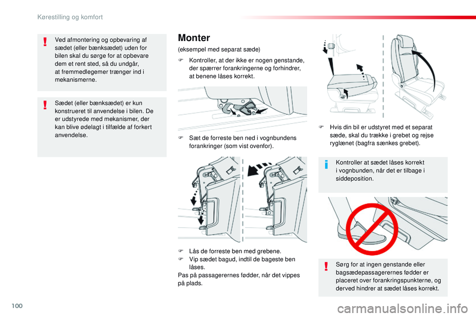 CITROEN JUMPER SPACETOURER 2017 InstruktionsbØger (in Danish) 100
Spacetourer-VP_da_Chap03_ergonomie-et-confort_ed01-2016
Kontroller at sædet låses korrekt
i vognbunden, når det er tilbage i
siddeposition.
Sørg for at ingen genstande eller
bagsædepassage CITROEN JUMPER SPACETOURER 2017 InstruktionsbØger (in Danish) 100
Spacetourer-VP_da_Chap03_ergonomie-et-confort_ed01-2016
Kontroller at sædet låses korrekt
i vognbunden, når det er tilbage i
siddeposition.
Sørg for at ingen genstande eller
bagsædepassage