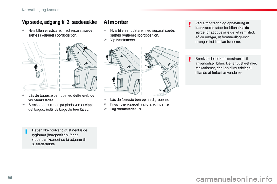 CITROEN JUMPER SPACETOURER 2017 InstruktionsbØger (in Danish) 96
Spacetourer-VP_da_Chap03_ergonomie-et-confort_ed01-2016
F Hvis bilen er udstyret med separat sæde, sættes ryglænet i bordposition.
Vip sæde, adgang til 3. sæderækkeAfmonter
F Hvis bilen er ud CITROEN JUMPER SPACETOURER 2017 InstruktionsbØger (in Danish) 96
Spacetourer-VP_da_Chap03_ergonomie-et-confort_ed01-2016
F Hvis bilen er udstyret med separat sæde, sættes ryglænet i bordposition.
Vip sæde, adgang til 3. sæderækkeAfmonter
F Hvis bilen er ud