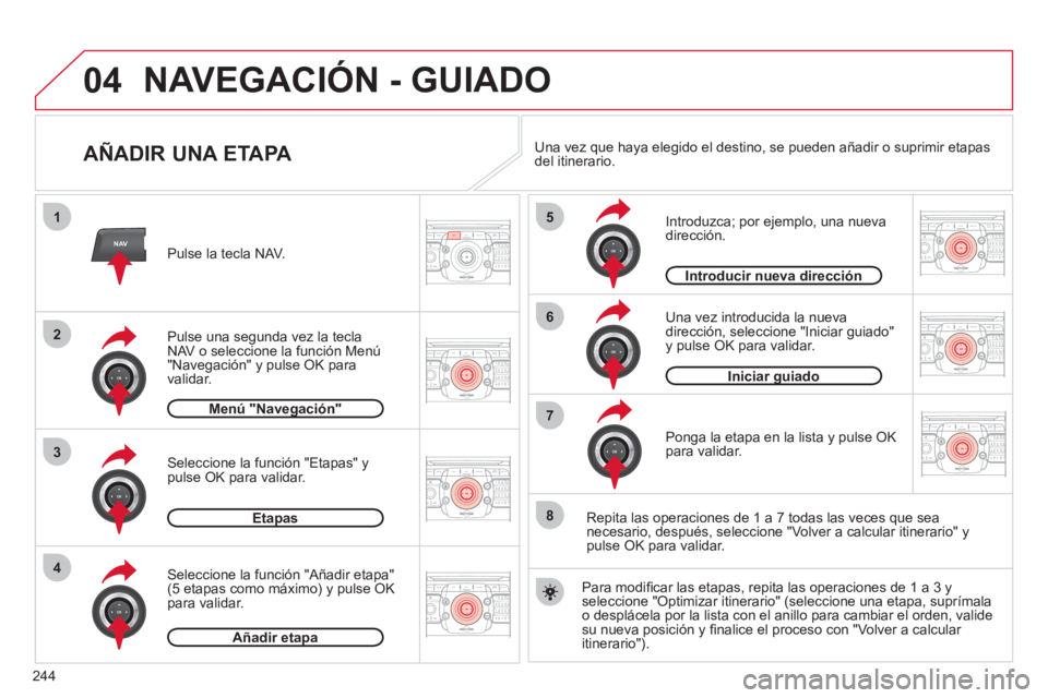CITROEN C5 2012 Manuales de Empleo (in Spanish) 244
04
2ABC3DEF5JKL4GHI6MNO8TUV7PQRS9WXYZ0*#
1RADIO MEDIANAVESC TRAFFIC
SETUPADDR
BOOK
2ABC3DEF5JKL4GHI6MNO8TUV7PQRS9WXYZ0*#
1RADIO MEDIANAV ESC TRAFFIC
SETUPADDR
BOOK
NAV
1
3
4
5
6
7
2ABC3DEF5JKL4GHI CITROEN C5 2012 Manuales de Empleo (in Spanish) 244
04
2ABC3DEF5JKL4GHI6MNO8TUV7PQRS9WXYZ0*#
1RADIO MEDIANAVESC TRAFFIC
SETUPADDR
BOOK
2ABC3DEF5JKL4GHI6MNO8TUV7PQRS9WXYZ0*#
1RADIO MEDIANAV ESC TRAFFIC
SETUPADDR
BOOK
NAV
1
3
4
5
6
7
2ABC3DEF5JKL4GHI