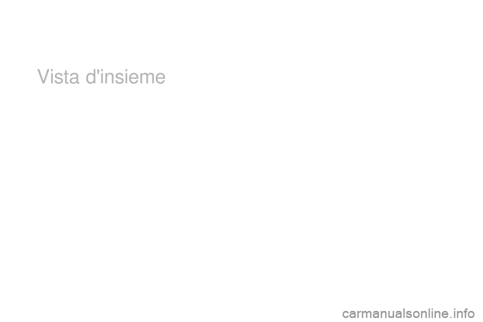 CITROEN DS4 2016 Libretti Di Uso E manutenzione (in Italian) DS4_it_Chap00b_vue-ensemble_ed03-2015
Vista d'insieme CITROEN DS4 2016 Libretti Di Uso E manutenzione (in Italian) DS4_it_Chap00b_vue-ensemble_ed03-2015
Vista d'insieme