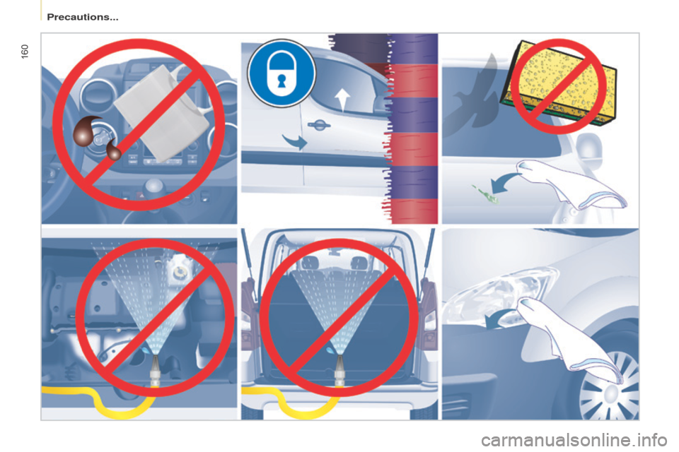 Citroen BERLINGO 2015 2.G Owners Manual 160
Berlingo-2-VU_en_Chap08_Aide rapide_ed01-2015 
Precautions...  