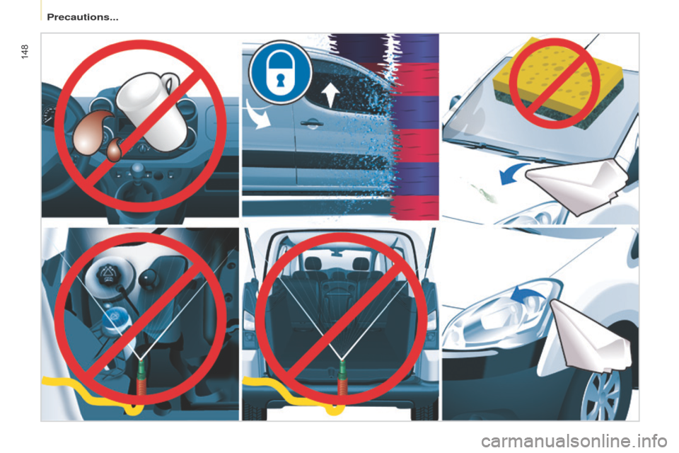 Citroen BERLINGO RHD 2015 2.G Owners Manual 148
Berlingo-2-VU_en_Chap08_Aide-rapide_ed02-2014 
Precautions...  