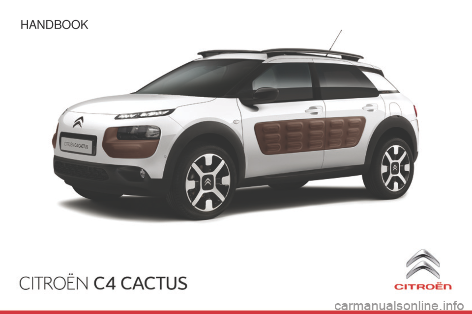 Citroen C4 CACTUS 2015 1.G Owners Manual C4-cactus_en_Chap00_couv-debut_ed02-2014
Handbook 