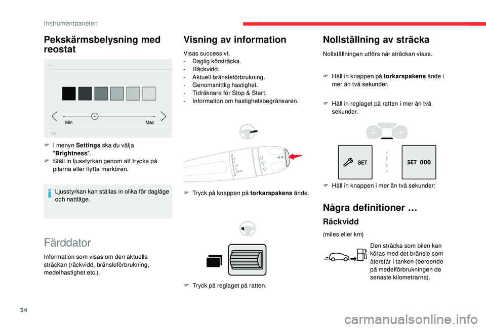CITROEN BERLINGO VAN 2019 InstruktionsbÖcker (in Swedish) 34
Färddator
Visning av information
Visas successivt.
- Daglig körsträcka.
-
Räckvidd.
-
A
ktuell bränsleförbrukning.
-
G
enomsnittlig hastighet.
-
T
idräknare för Stop & Start.
-
I CITROEN BERLINGO VAN 2019 InstruktionsbÖcker (in Swedish) 34
Färddator
Visning av information
Visas successivt.
- Daglig körsträcka.
-
Räckvidd.
-
A
ktuell bränsleförbrukning.
-
G
enomsnittlig hastighet.
-
T
idräknare för Stop & Start.
-
I