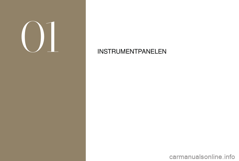 CITROEN DS3 CABRIO 2018  InstruktionsbÖcker (in Swedish) INSTRUMENTPANELEN
01  
