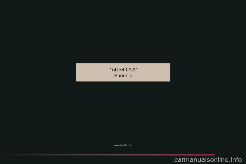 CITROEN DS4 2016  InstruktionsbÖcker (in Swedish) DS4_sv_Chap14_couv-fin_ed03-2015
15DS4.0122Suédois 