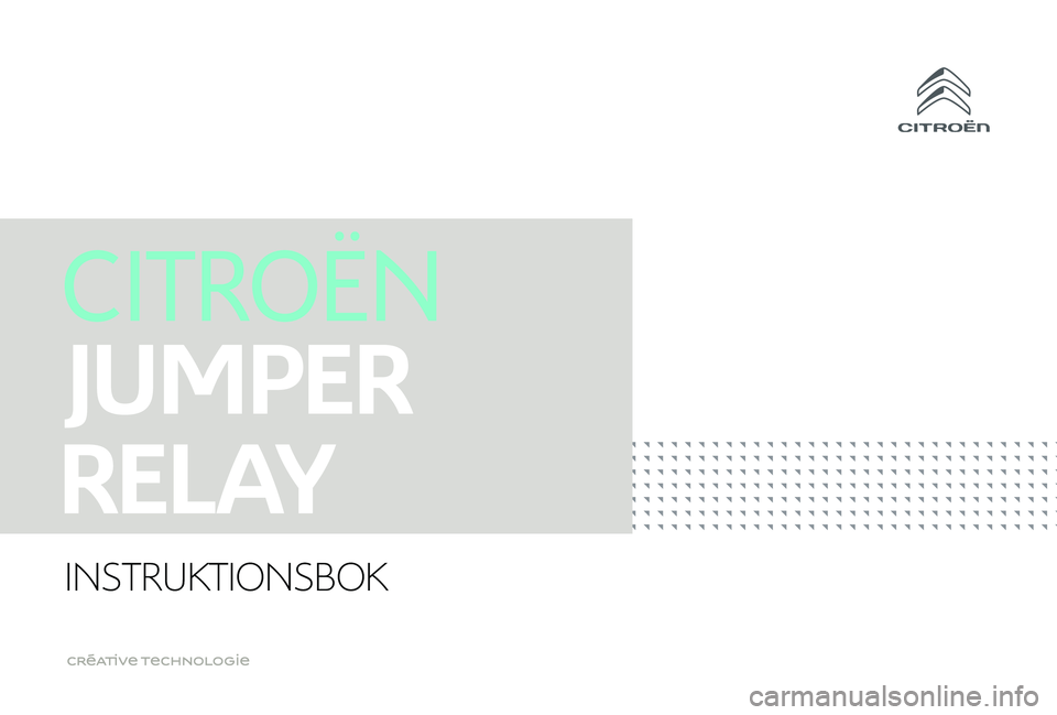 CITROEN JUMPER 2019 InstruktionsbÖcker (in Swedish) INSTRUKTIONSBOK CITROEN JUMPER 2019 InstruktionsbÖcker (in Swedish) INSTRUKTIONSBOK
