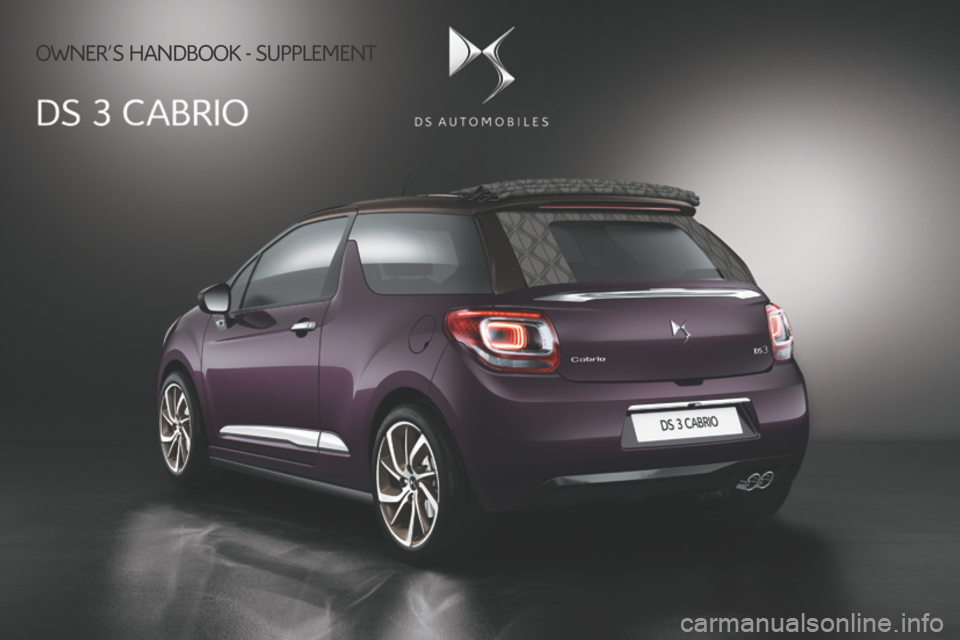 Citroen DS3 2016 1.G Owners Manual DS3-Cabrio_en_Chap00_couv-imprimeur_ed02-2015
OWNERS HANDBOOK - SUPPLEMENT Citroen DS3 2016 1.G Owners Manual DS3-Cabrio_en_Chap00_couv-imprimeur_ed02-2015
OWNERS HANDBOOK - SUPPLEMENT