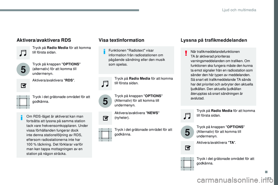 CITROEN JUMPER SPACETOURER 2017 InstruktionsbÖcker (in Swedish) 113
5
5
5
Transversal-Citroen_sv_Chap02_RCC-2-2-0_ed01-2016
Tryck i det gråtonade området för att
godkänna.Tryck i det gråtonade området för att
godkänna.Tryck i det gråtonade området för CITROEN JUMPER SPACETOURER 2017 InstruktionsbÖcker (in Swedish) 113
5
5
5
Transversal-Citroen_sv_Chap02_RCC-2-2-0_ed01-2016
Tryck i det gråtonade området för att
godkänna.Tryck i det gråtonade området för att
godkänna.Tryck i det gråtonade området för