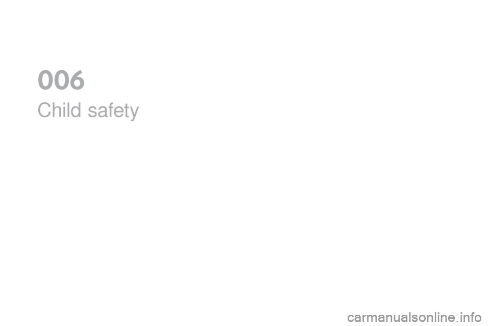 Citroen DS4 2016 1.G Owners Manual DS4_en_Chap06_securite enfants_ed03-2015
Child safety
006  