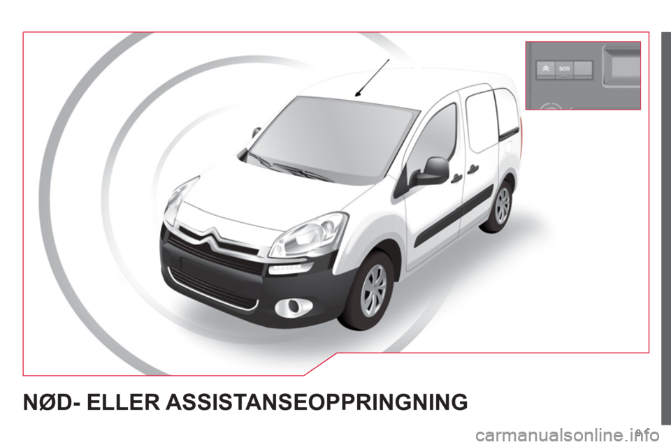 CITROEN BERLINGO ELECTRIC 2015  InstruksjonsbØker (in Norwegian) 9.1
NØD- ELLER ASSISTANSEOPPRINGNING  