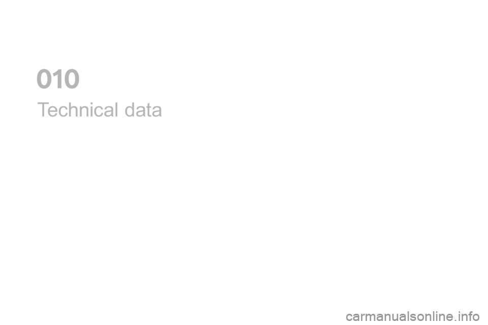 Citroen DS5 HYBRID 2016 1.G Owners Manual DS5_en_Chap10_caracteristiques_ed02-2015
Technical data
01 Citroen DS5 HYBRID 2016 1.G Owners Manual DS5_en_Chap10_caracteristiques_ed02-2015
Technical data
01