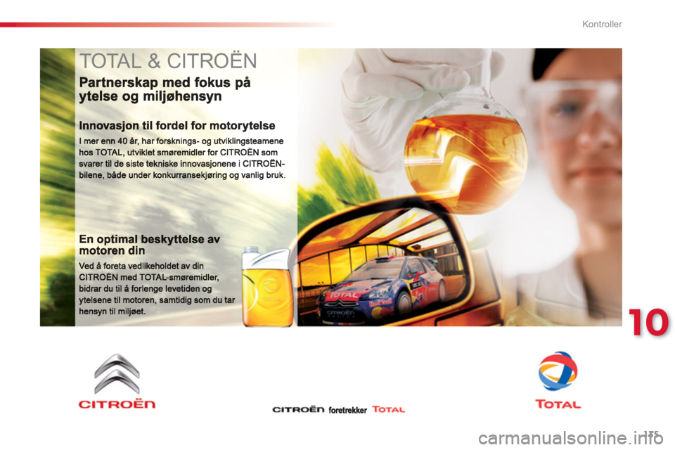 CITROEN C3 2014  InstruksjonsbØker (in Norwegian) 10
Kontroller
135
  TOTAL & CITROËN  