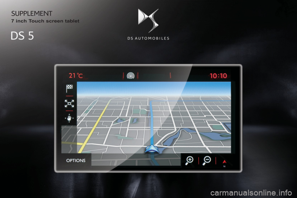 Citroen DS5 HYBRID RHD 2016 1.G Owners Manual  SUPPLEMENT 
   
7 inch Touch screen tablet   