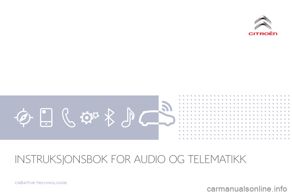 CITROEN C4 PICASSO 2018  InstruksjonsbØker (in Norwegian) Transversal-Citroen_no_Chap00
   INSTRUKSJONSBOK  FOR  AUDIO  OG  TELEMATIKK    
