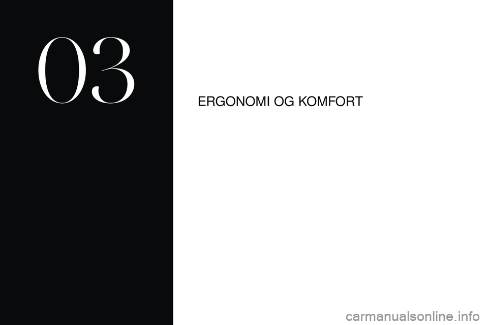 CITROEN DS3 2018 InstruksjonsbØker (in Norwegian) ERGONOMI OG KOMFORT
03 CITROEN DS3 2018 InstruksjonsbØker (in Norwegian) ERGONOMI OG KOMFORT
03