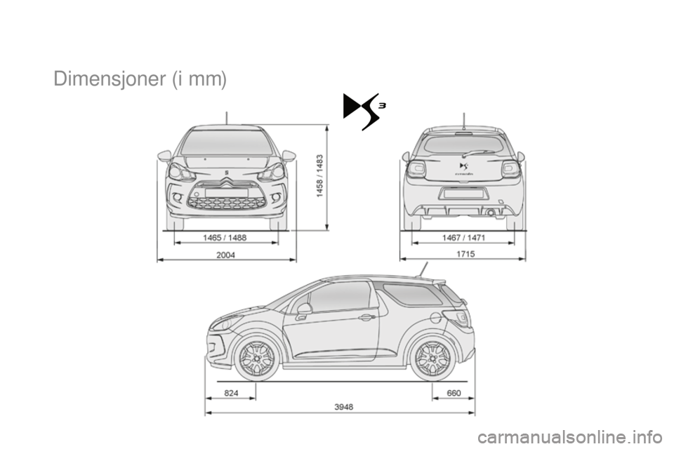 CITROEN DS3 2015  InstruksjonsbØker (in Norwegian) DS3_no_Chap12_caracteristiques_ed01-2014
Dimensjoner (i mm) 