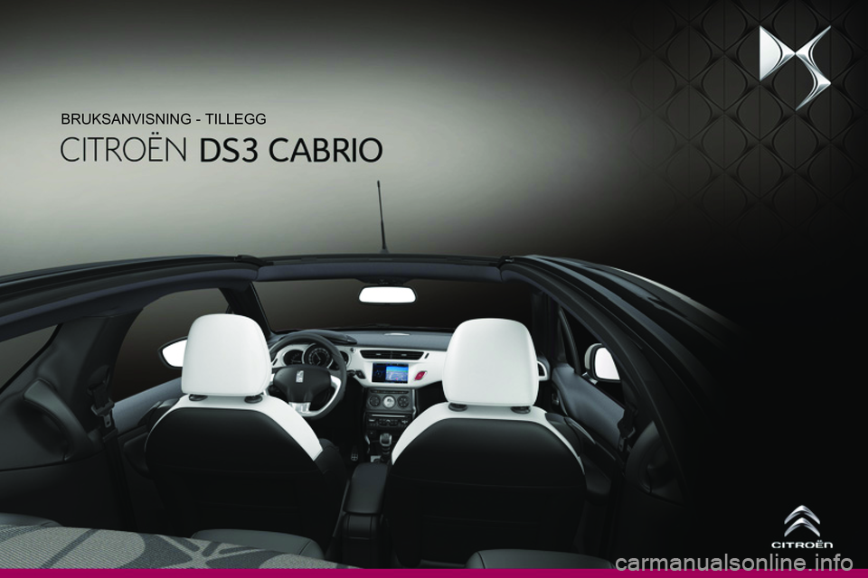 CITROEN DS3 CABRIO 2015  InstruksjonsbØker (in Norwegian)   BRUKSANVISNING - TILLEGG  