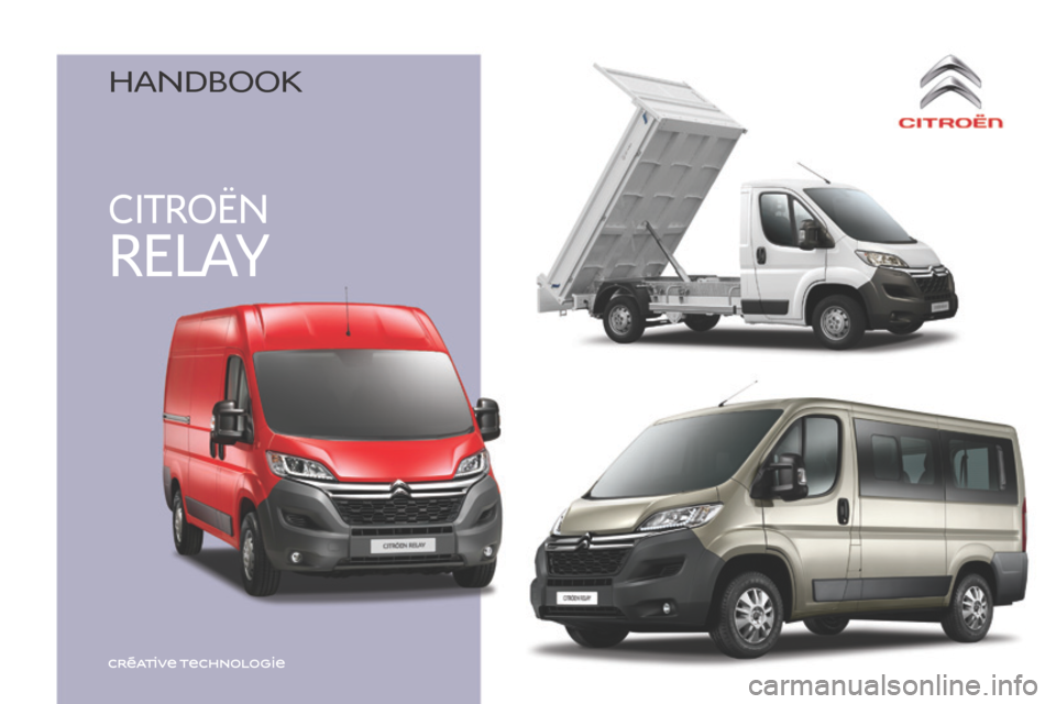 Citroen JUMPER RHD 2016 2.G Owners Manual CITROËN
RELAY
HANdbOOk Citroen JUMPER RHD 2016 2.G Owners Manual CITROËN
RELAY
HANdbOOk