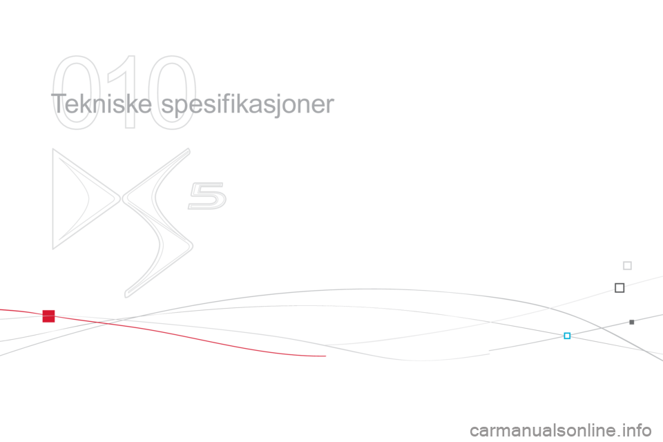 CITROEN DS5 2012  InstruksjonsbØker (in Norwegian) 010
  Tekniske spesifikasjoner  
