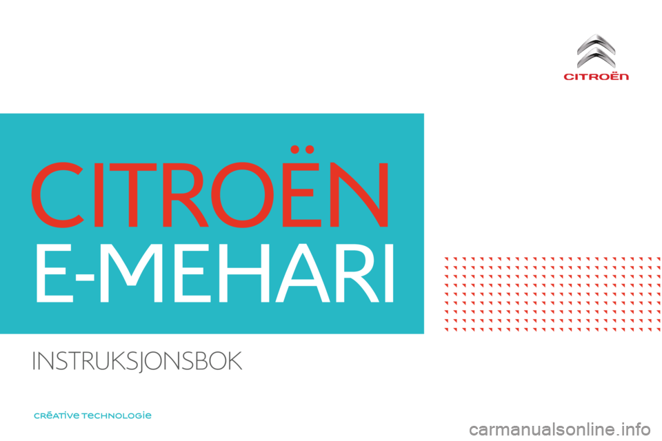 CITROEN E-MEHARI 2016  InstruksjonsbØker (in Norwegian) e-mehari_no_Chap00_couverture_ed02-2016
Instruksjonsbok  
