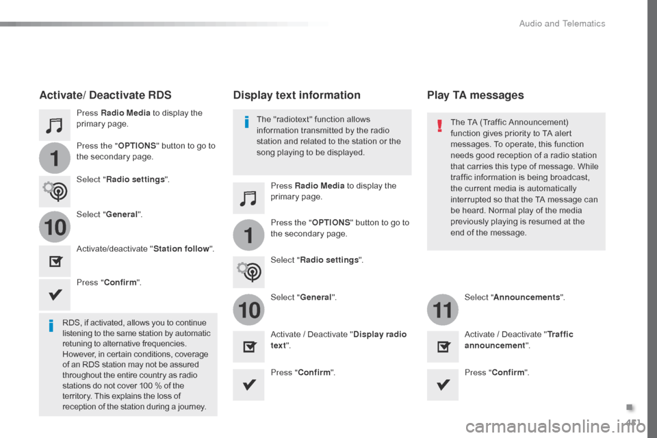 Citroen JUMPY RHD 2016 2.G Owners Manual 451
1
110
1011
Press Radio Media to display the
primary page.
Press Radio Media to display the
primary page.
Press the "
OPTIONS" button to go to
the secondary page.
Press the "OPTIONS" button to g Citroen JUMPY RHD 2016 2.G Owners Manual 451
1
110
1011
Press Radio Media to display the
primary page.
Press Radio Media to display the
primary page.
Press the "
OPTIONS" button to go to
the secondary page.
Press the "OPTIONS" button to g